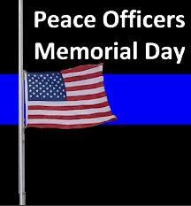Peace Officers Memorial Day - Flag Half Staff